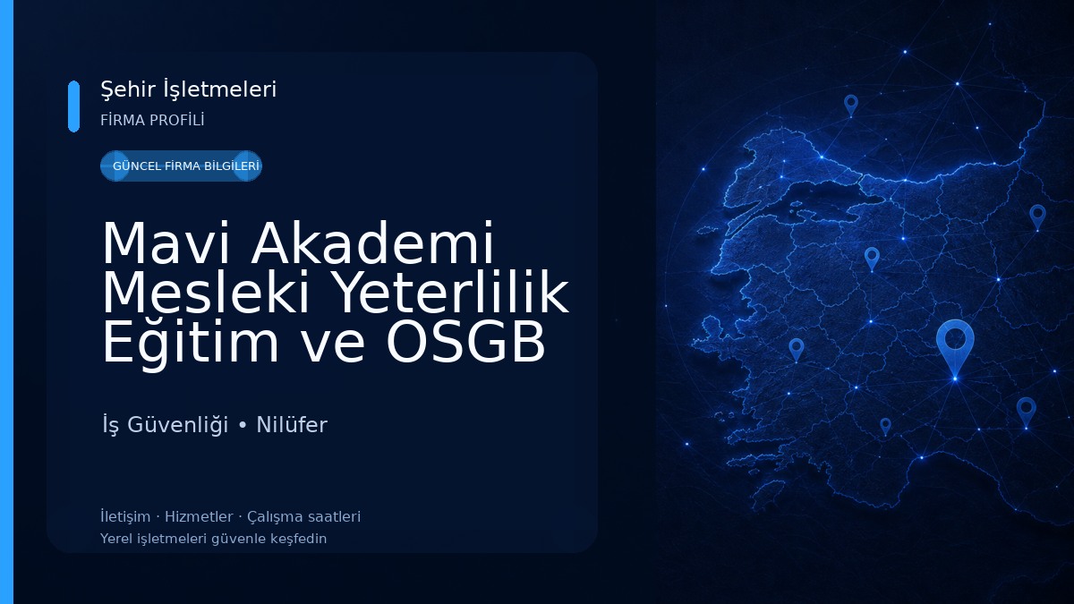 Mavi Akademi Mesleki Yeterlilik Eğitim ve OSGB Hizmetleri İş Güvenliği