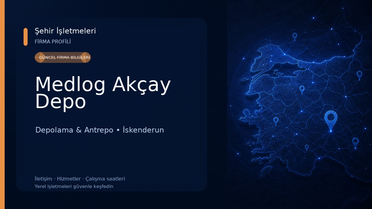Medlog Akçay Depo