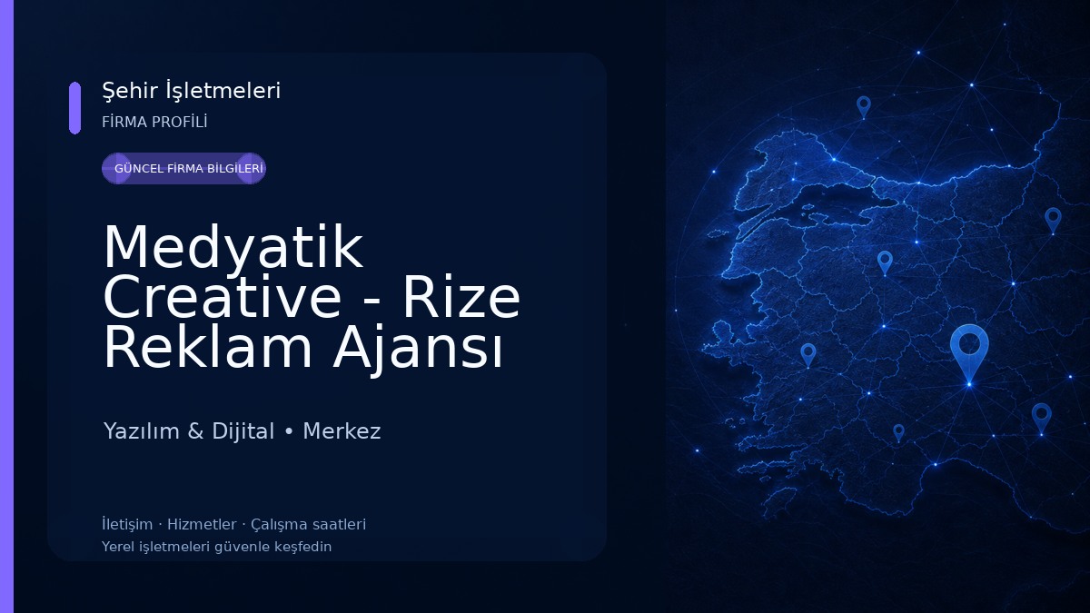 Medyatik Creative - Rize Reklam Ajansı Yazılım & Dijital