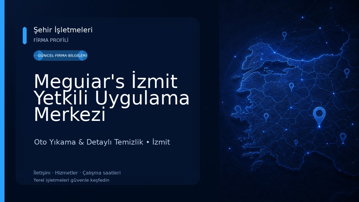 Meguiar's İzmit Yetkili Uygulama Merkezi Yahyakaptan Oto Yıkama & Detaylı Temizlik