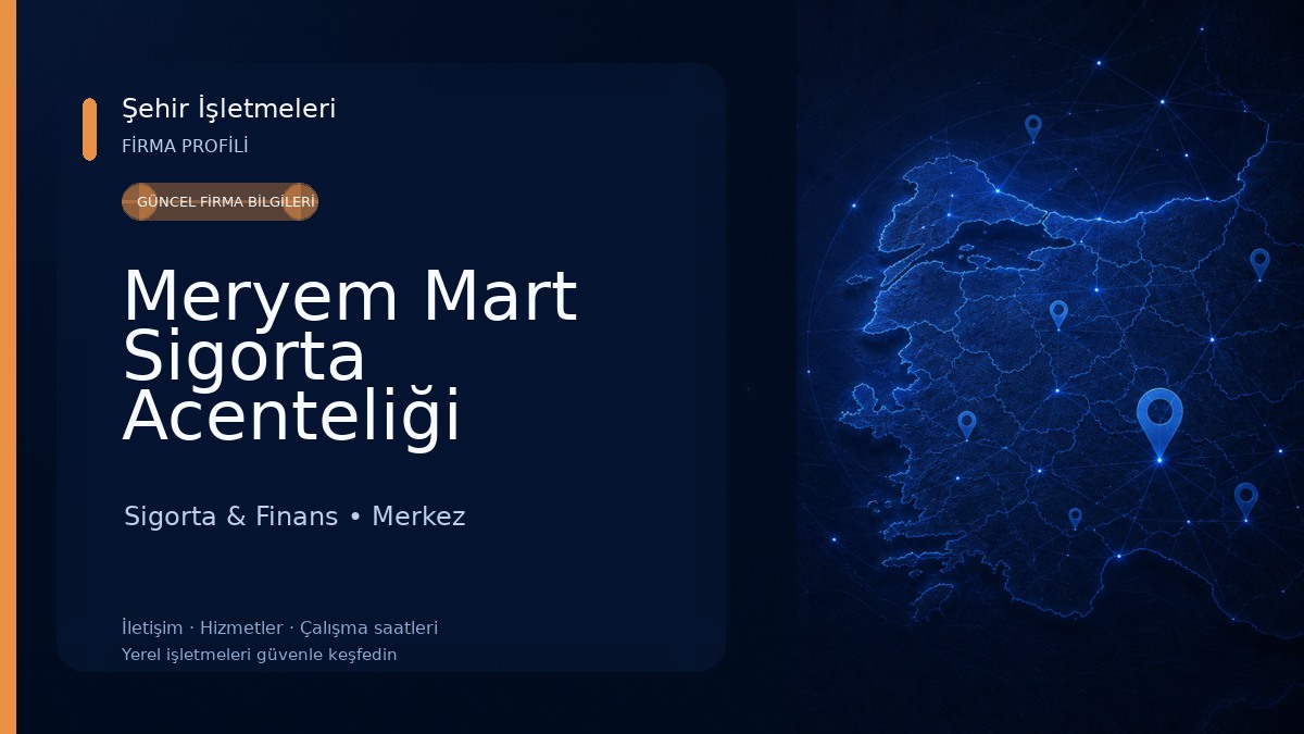 Meryem Mart Sigorta Acenteliği Sigorta & Finans