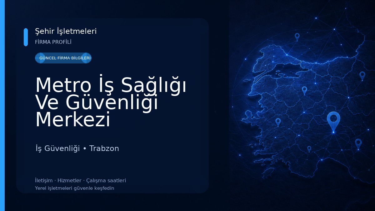 Metro İş Sağlığı Ve Güvenliği Merkezi