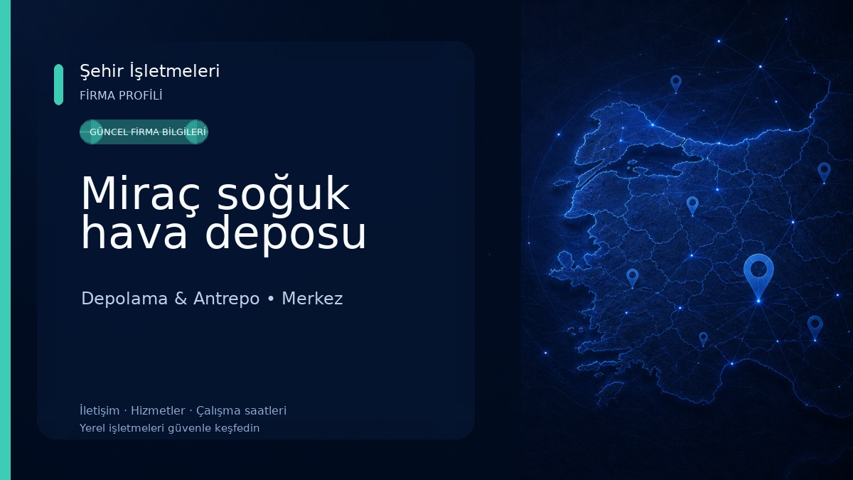 Miraç soğuk hava deposu Depolama & Antrepo