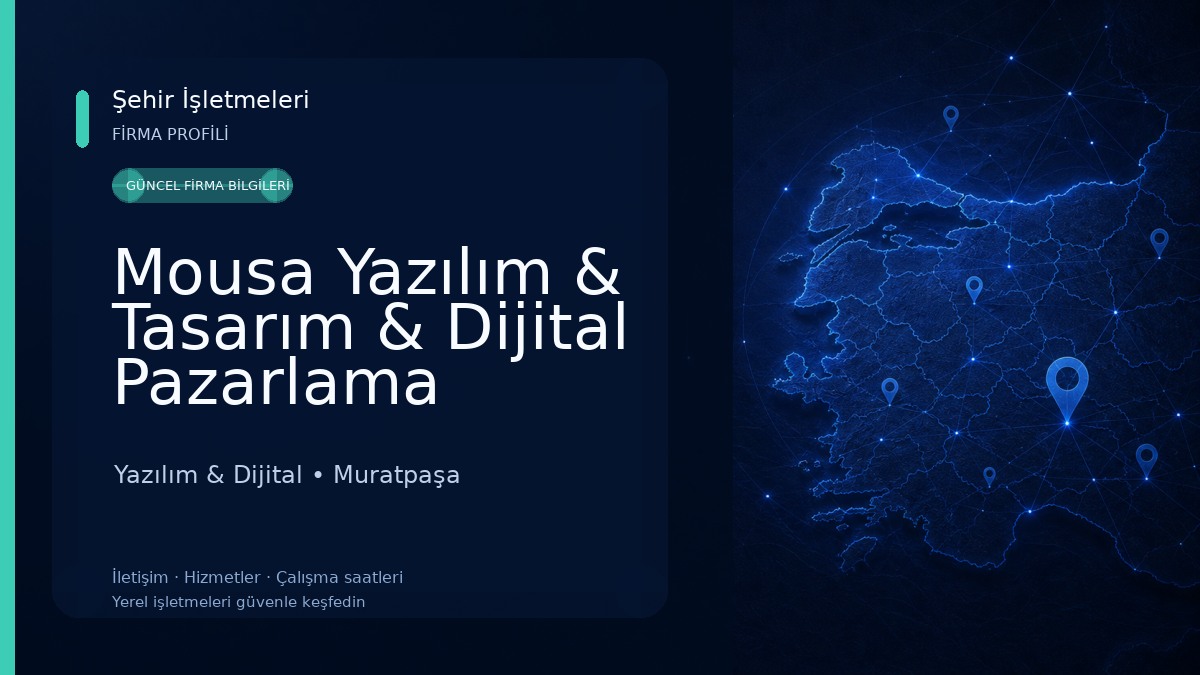 Mousa Yazılım & Tasarım & Dijital Pazarlama Yazılım & Dijital
