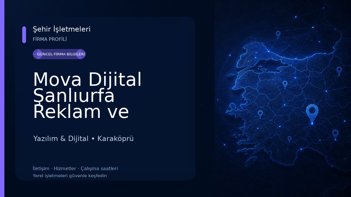 Mova Dijital Şanlıurfa Reklam ve Yazılım Şirketi 