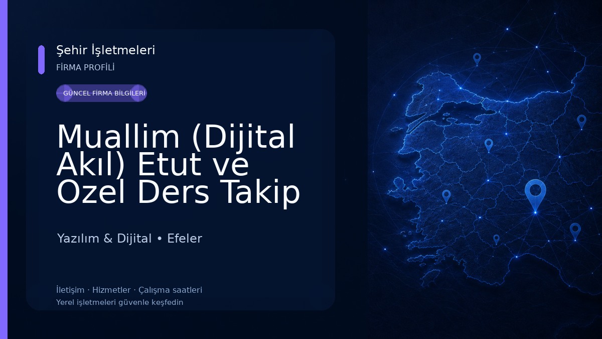 Muallim (Dijital Akıl) Etut ve Ozel Ders Takip Programi Yazılım & Dijital