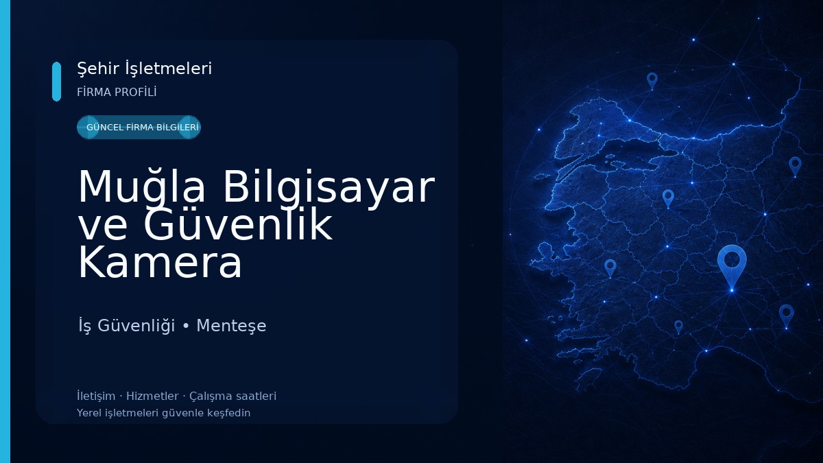 Muğla Bilgisayar ve Güvenlik Kamera Sistemleri