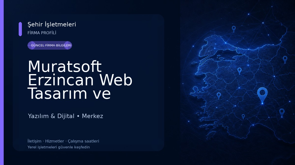 Muratsoft Erzincan Web Tasarım ve Yazılım Yazılım & Dijital