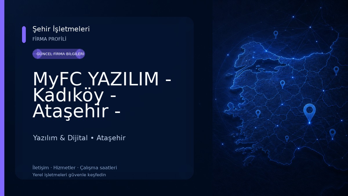 MyFC YAZILIM - Kadıköy - Ataşehir - Beşiktaş - İstanbul Web Tasarım Yazılım & Dijital