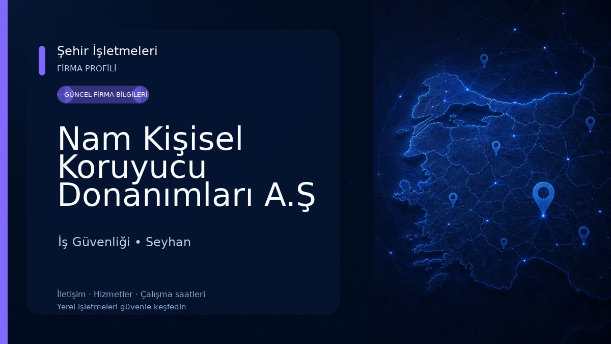 Nam Kişisel Koruyucu Donanımları A.Ş İş Güvenliği