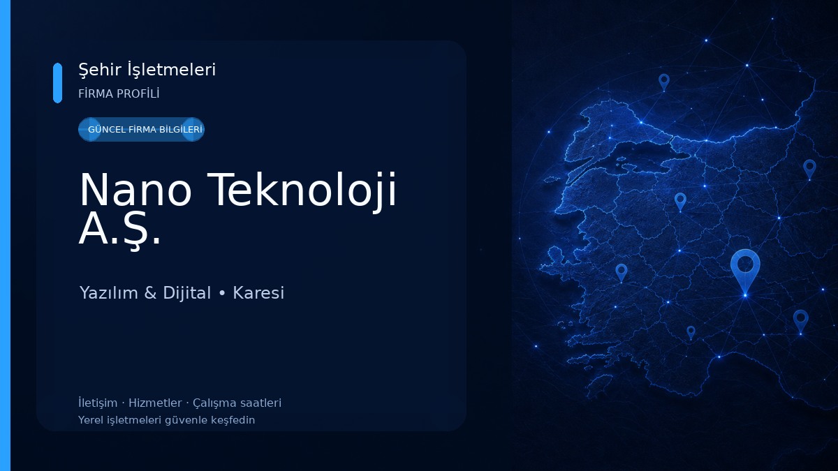 Nano Teknoloji A.Ş. Yazılım & Dijital