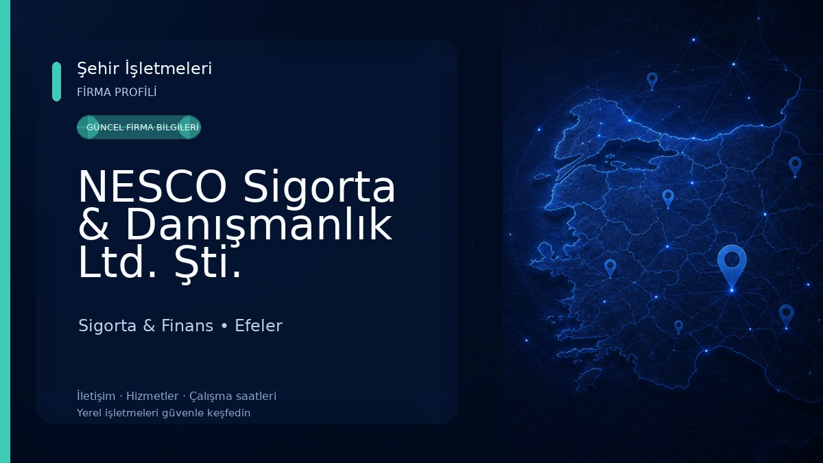 NESCO Sigorta & Danışmanlık Ltd. Şti. 