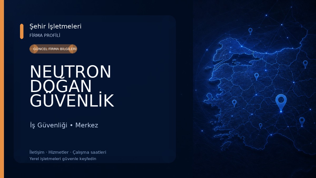 NEUTRON DOĞAN GÜVENLİK SİSTEMLERİ 