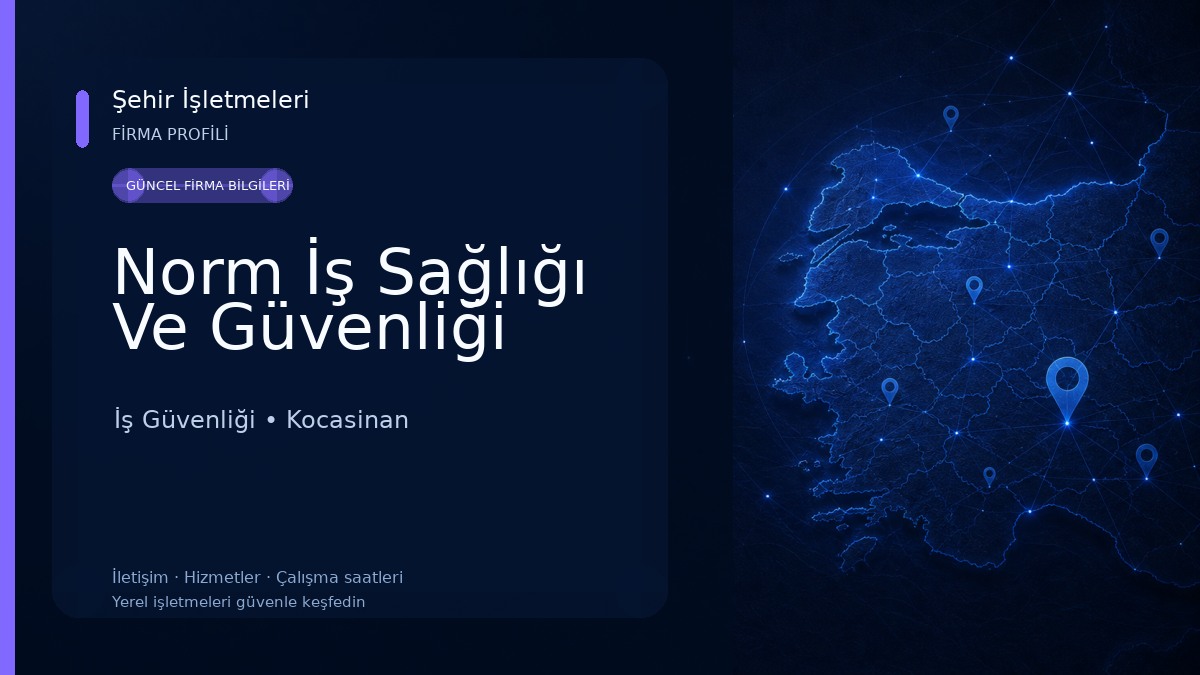 Norm İş Sağlığı Ve Güvenliği İş Güvenliği
