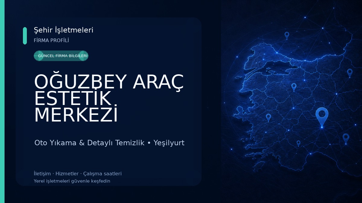 OĞUZBEY ARAÇ ESTETİK MERKEZİ Oto Yıkama & Detaylı Temizlik