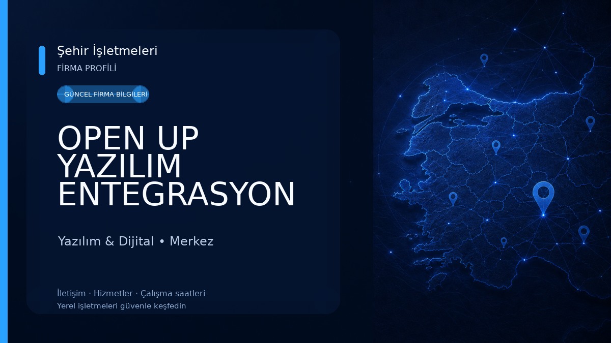 OPEN UP YAZILIM ENTEGRASYON HİZMETLERİ Yazılım & Dijital