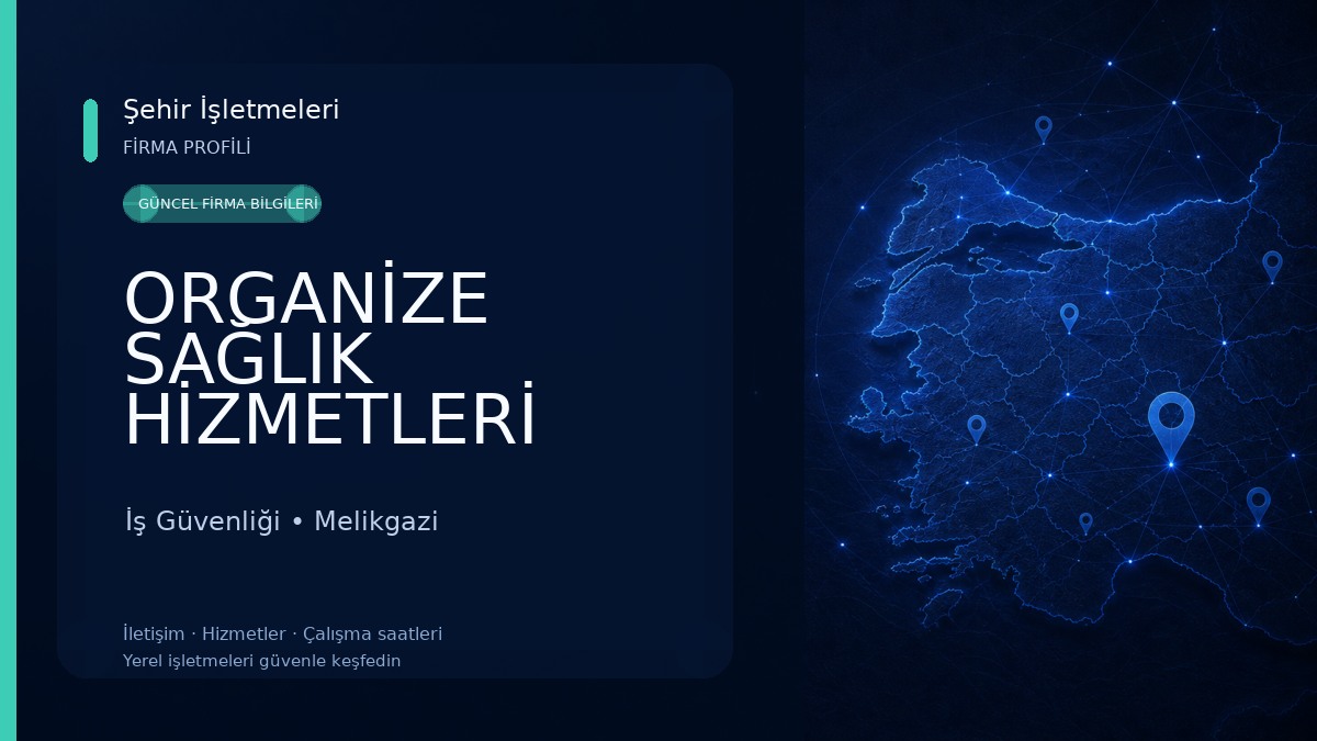 ORGANİZE SAĞLIK HİZMETLERİ İş Güvenliği