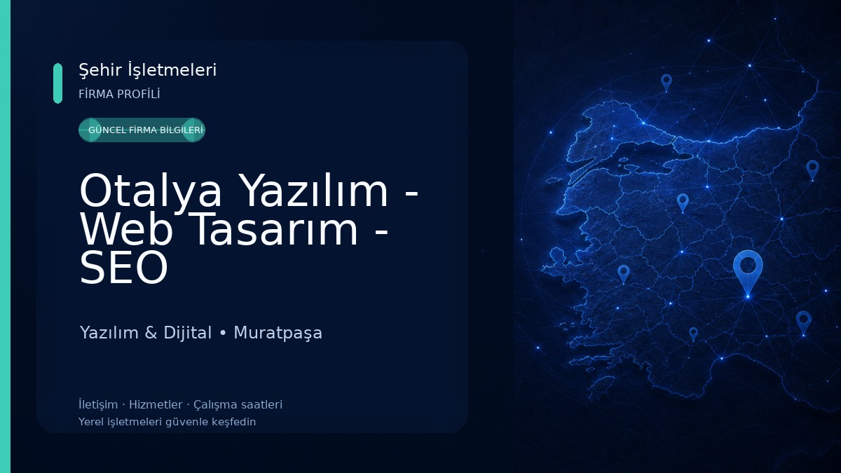 Otalya Yazılım - Web Tasarım - SEO Yazılım & Dijital
