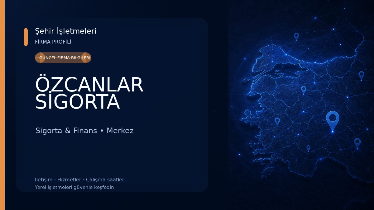 ÖZCANLAR SİGORTA 