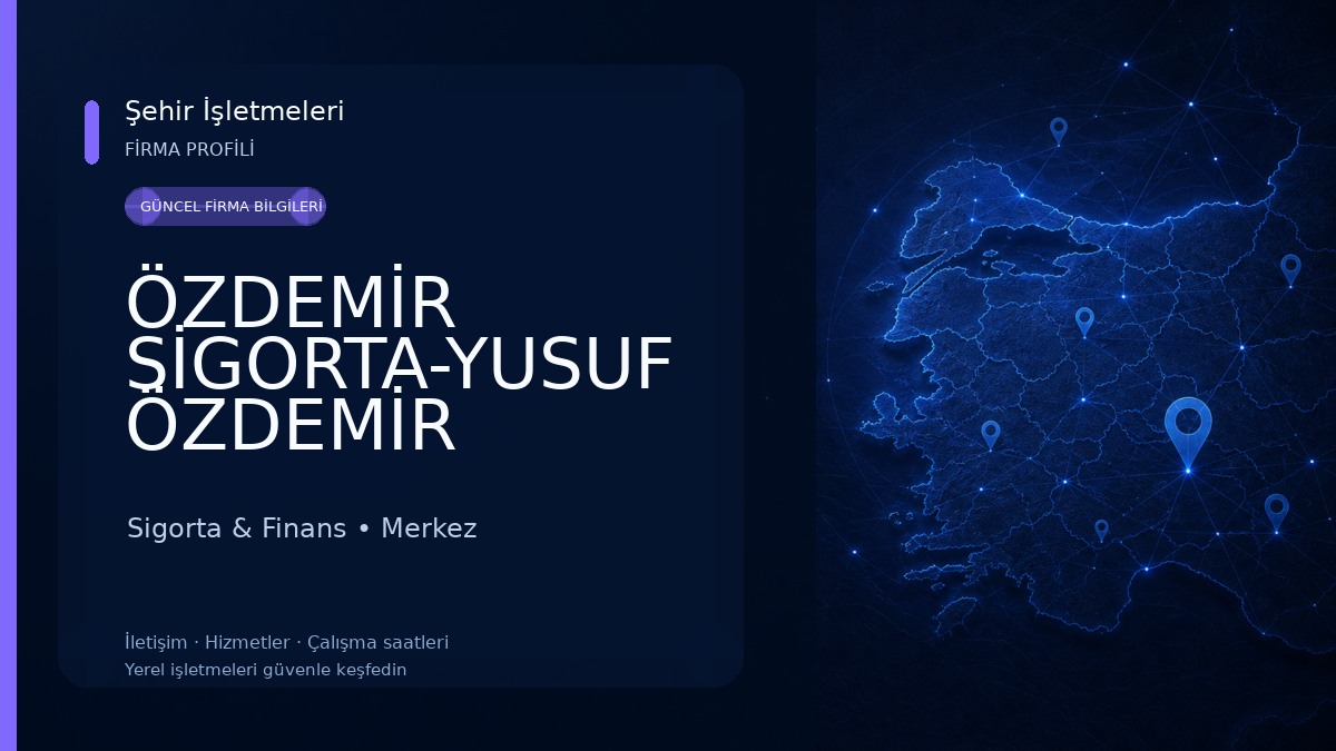 ÖZDEMİR SİGORTA-YUSUF ÖZDEMİR Sigorta & Finans