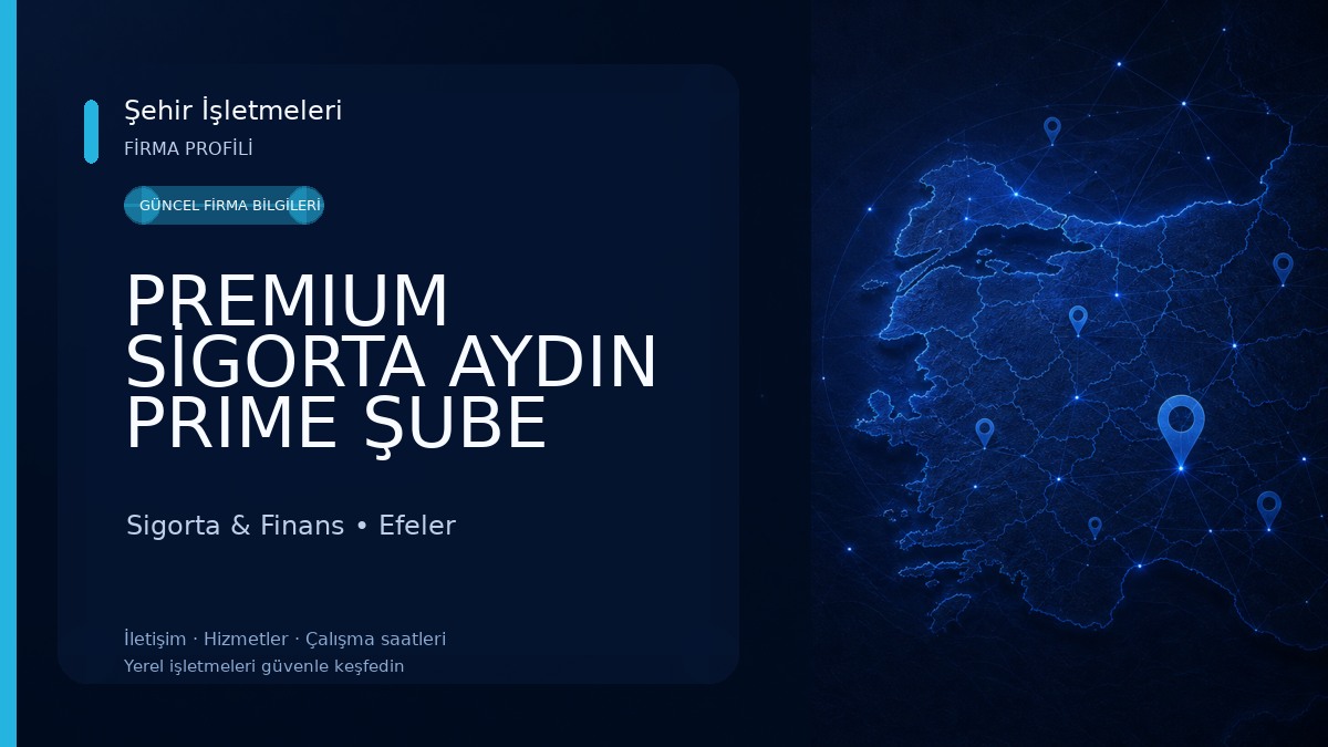 PREMIUM SİGORTA AYDIN PRIME ŞUBE TAHSİN GÜRGEN 