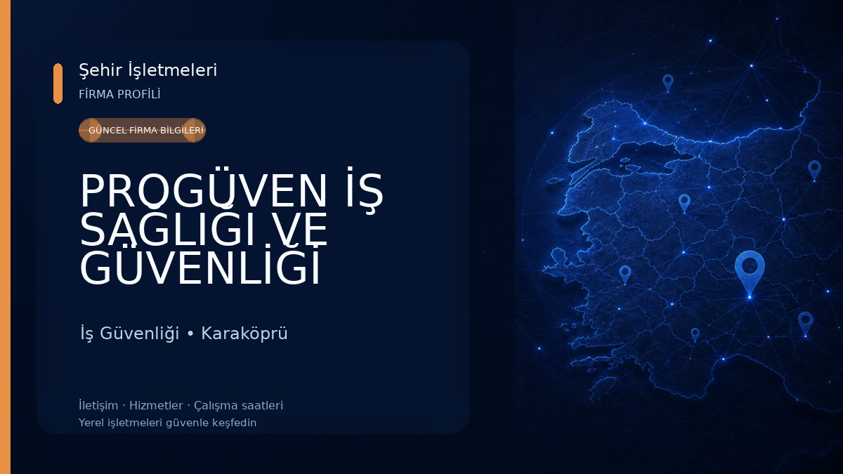 PROGÜVEN İŞ SAĞLIĞI VE GÜVENLİĞİ EKİPMANLARI İş Güvenliği