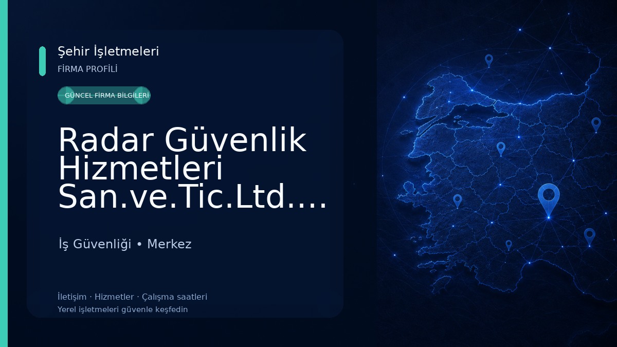 Radar Güvenlik Hizmetleri San.ve.Tic.Ltd.Şti 