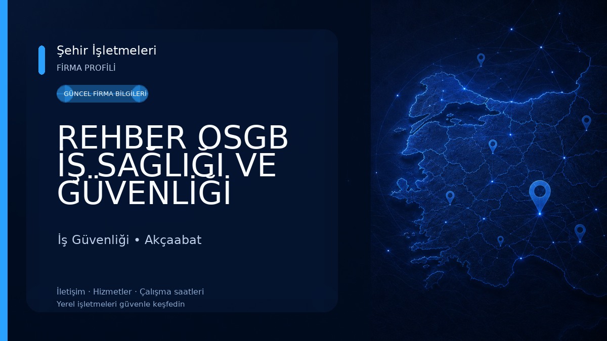 REHBER OSGB İŞ SAĞLIĞI VE GÜVENLİĞİ DANIŞMANLIK HİZMETLERİ TİCARET LTD.ŞTİ. İş Güvenliği