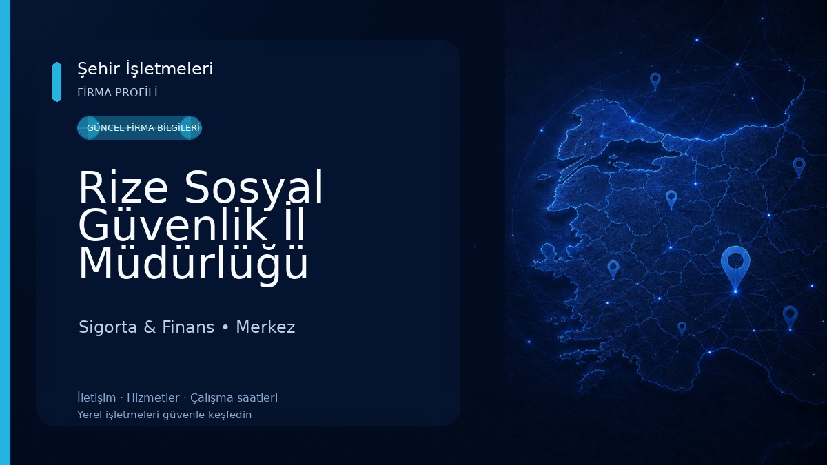 Rize Sosyal Güvenlik İl Müdürlüğü Sigorta & Finans