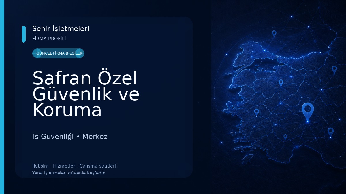 Safran Özel Güvenlik ve Koruma Hizmetleri 