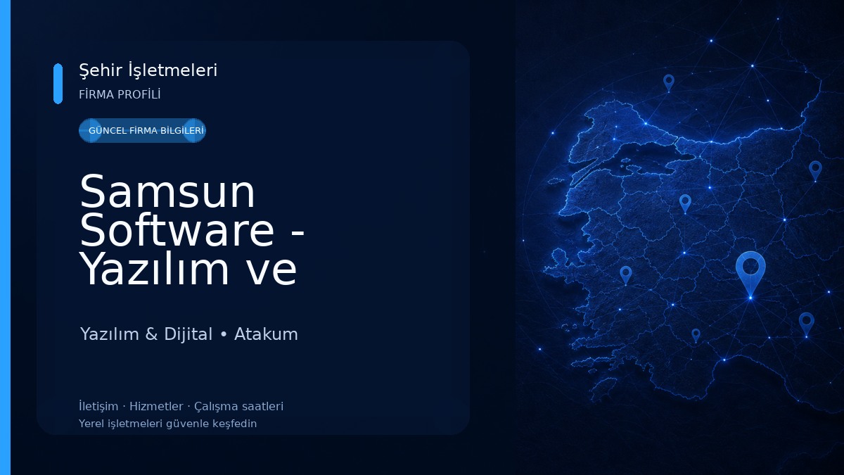Samsun Software - Yazılım ve Bilişim Şirketi Yazılım & Dijital