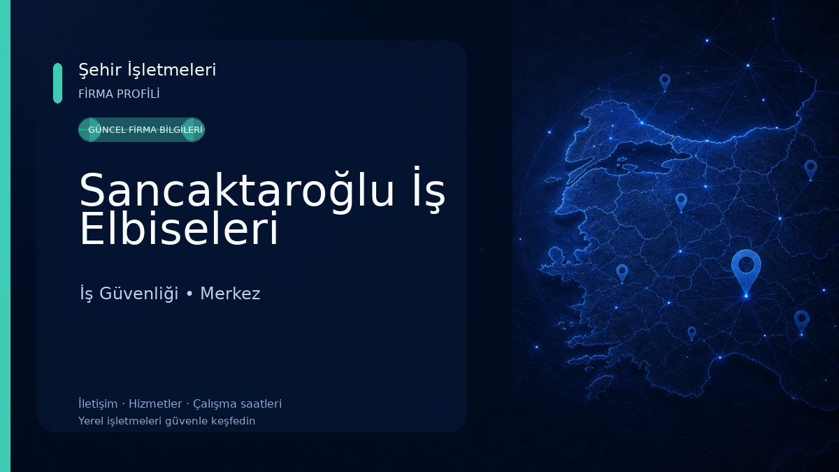 Sancaktaroğlu İş Elbiseleri İş Güvenliği
