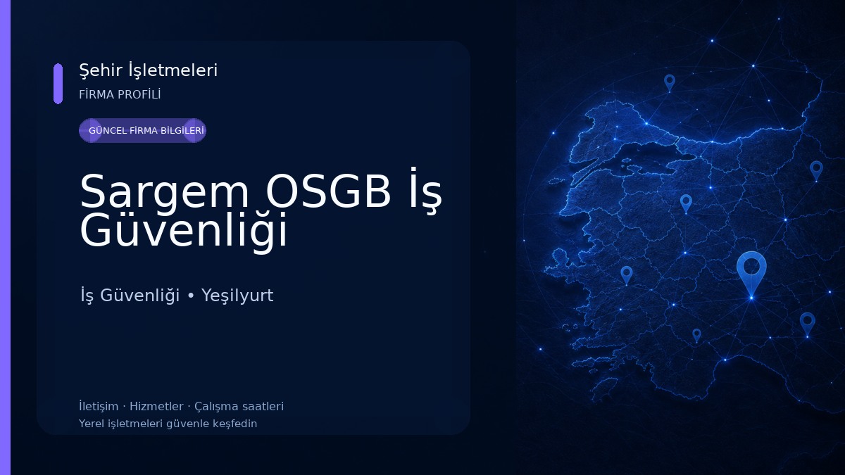 Sargem OSGB İş Güvenliği İş Güvenliği