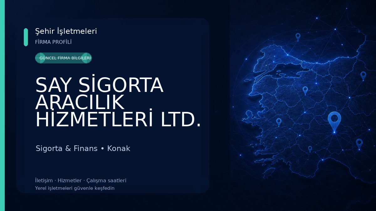 SAY SİGORTA ARACILIK HİZMETLERİ LTD. ŞTİ. Sigorta & Finans