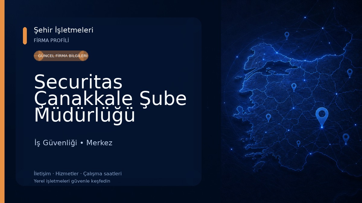 Securitas Çanakkale Şube Müdürlüğü İş Güvenliği