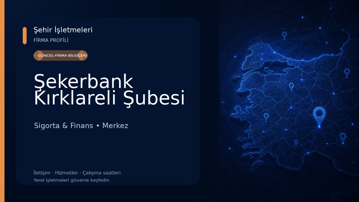 Şekerbank Kırklareli Şubesi Sigorta & Finans