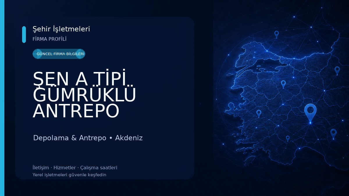 ŞEN A TİPİ GÜMRÜKLÜ ANTREPO Depolama & Antrepo