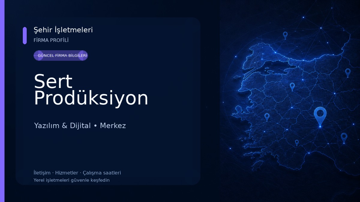 Sert Prodüksiyon Yazılım & Dijital