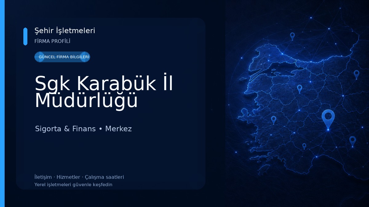 Sgk Karabük İl Müdürlüğü Sigorta & Finans