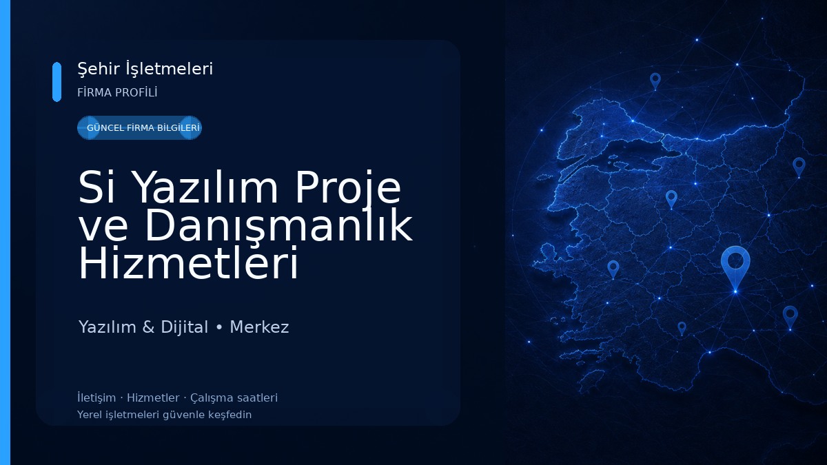 Si Yazılım Proje ve Danışmanlık Hizmetleri Yazılım & Dijital