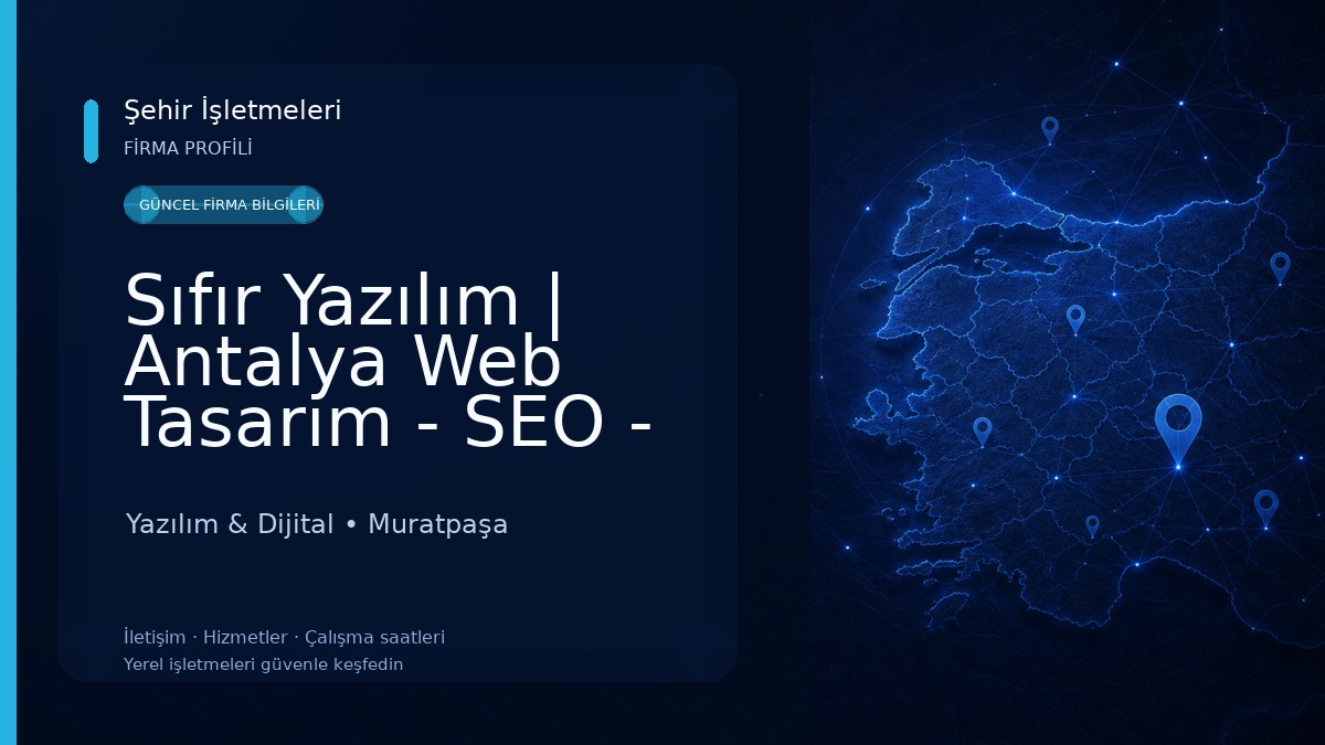 Sıfır Yazılım | Antalya Web Tasarım - SEO - Dijital Reklam 