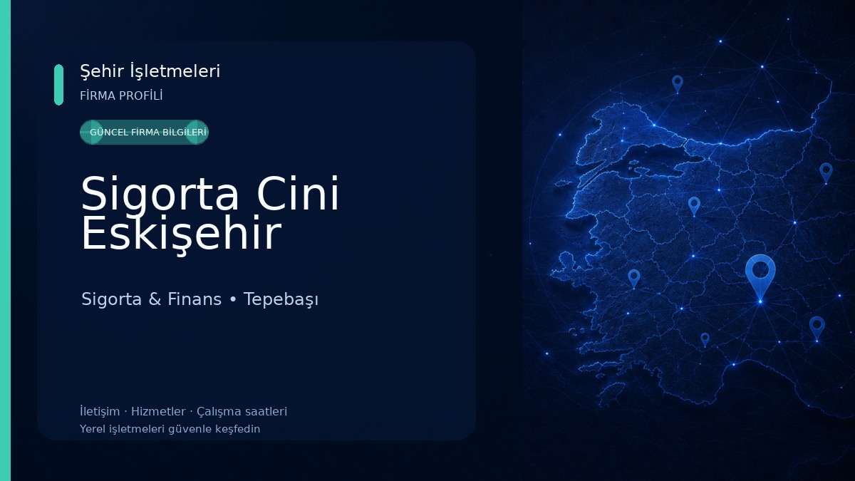 Sigorta Cini Eskişehir Sigorta & Finans
