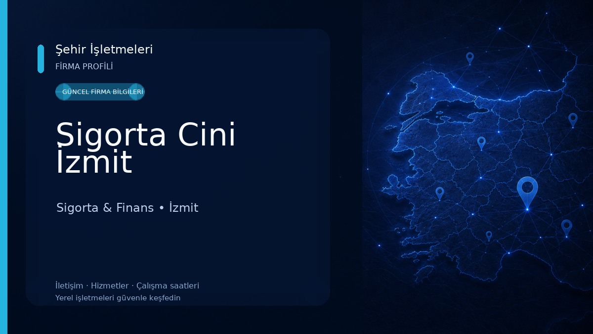 Sigorta Cini İzmit Sigorta & Finans