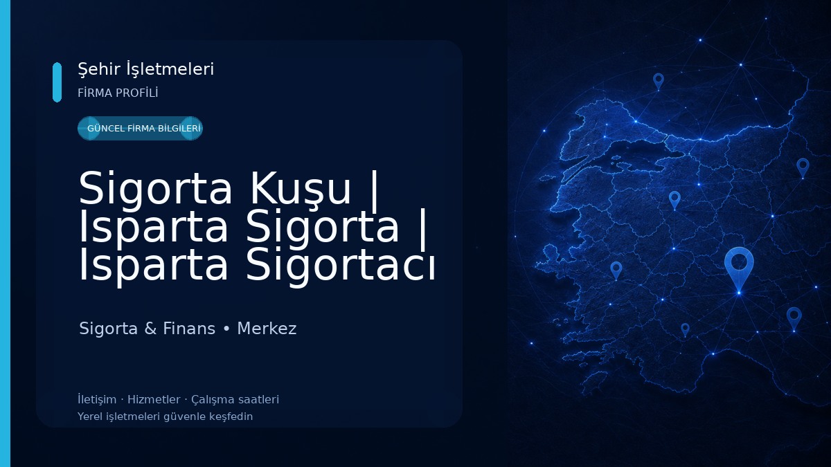 Sigorta Kuşu | Isparta Sigorta | Isparta Sigortacı 