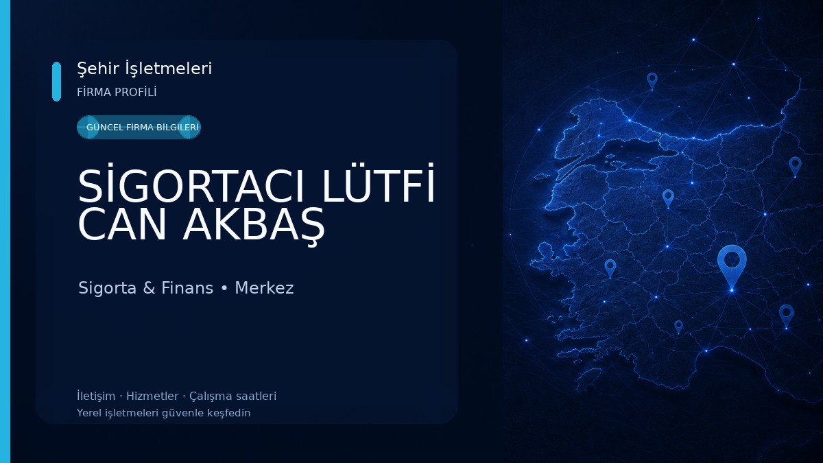 SİGORTACI LÜTFİ CAN AKBAŞ Sigorta & Finans
