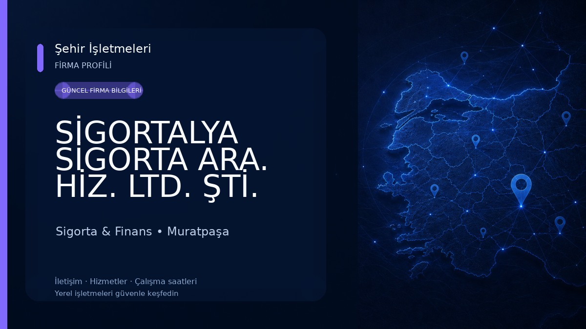 SİGORTALYA SİGORTA ARA. HİZ. LTD. ŞTİ. Sigorta & Finans