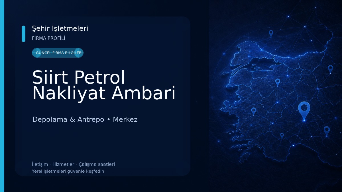 Siirt Petrol Nakliyat Ambari Depolama & Antrepo