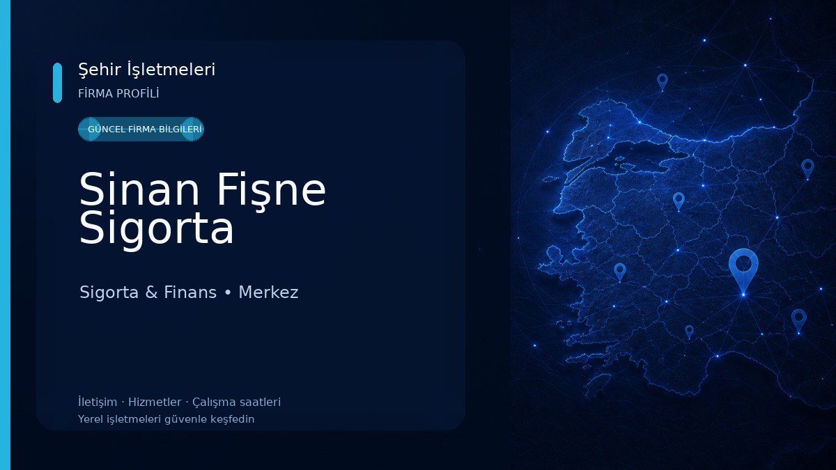 Sinan Fişne Sigorta Sigorta & Finans