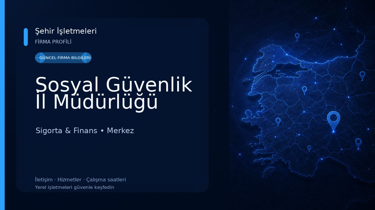 Sosyal Güvenlik İl Müdürlüğü Sigorta & Finans