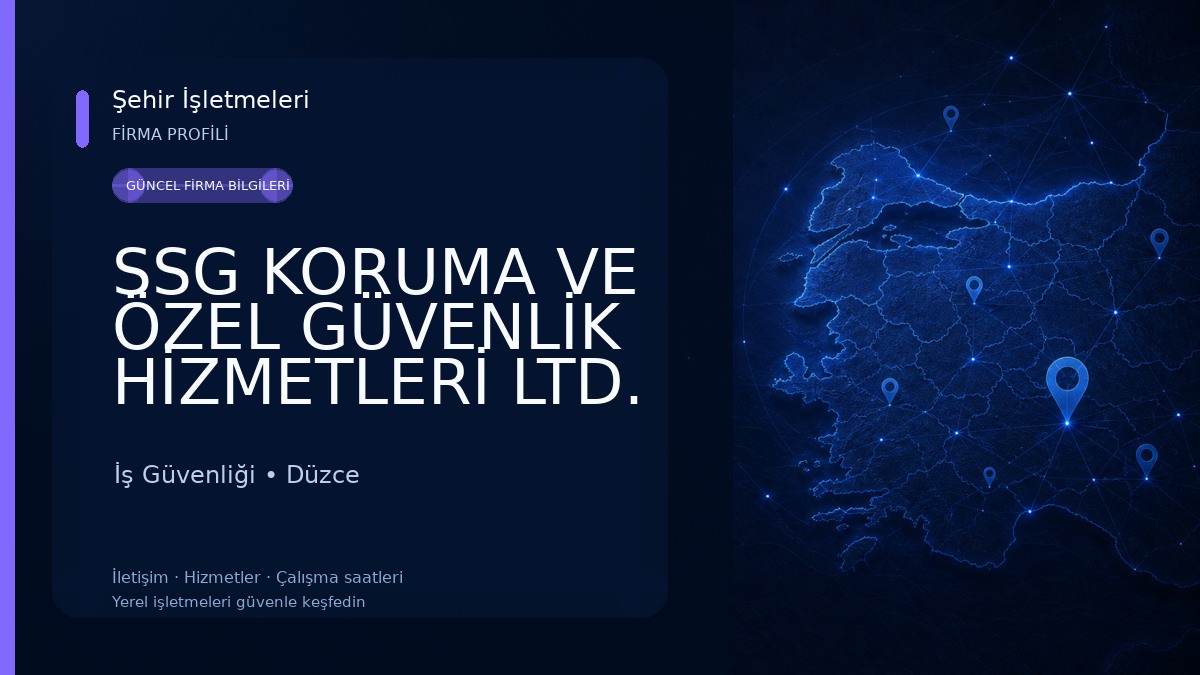 SSG KORUMA VE ÖZEL GÜVENLİK HİZMETLERİ LTD. ŞTİ 